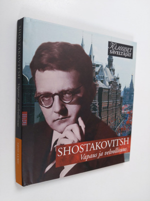 Shostakovitsh - Vapaus ja velvollisuus