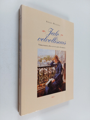 Anne Ollila : Jalo velvollisuus : virkanaisena 1800-luvun...