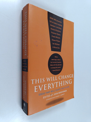 John Brockman : This will change everything : ideas that ...