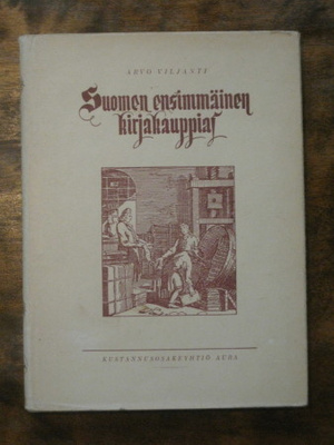 Suomen ensimmäinen kirjakauppias Viljanti, Arwo,