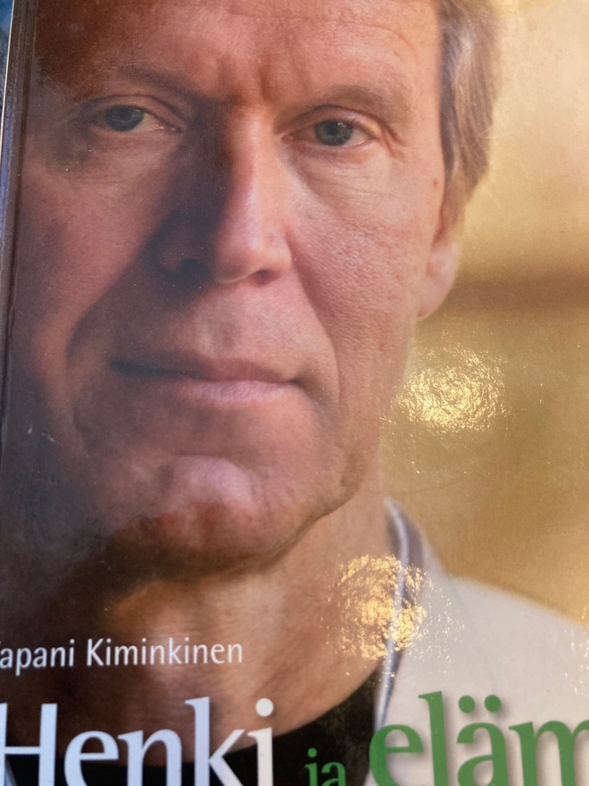 TAPANI KIMINKINEN: HENKI JA ELÄMÄ