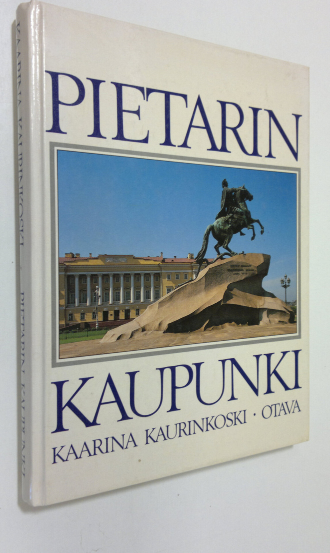 Kaarina Kaurinkoski : Pietarin kaupunki