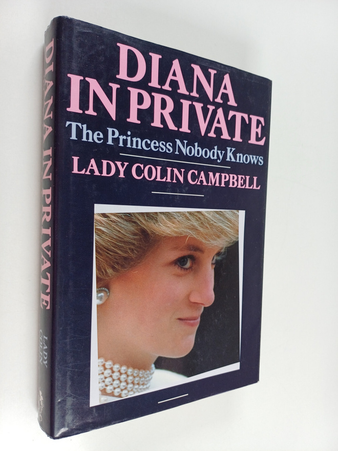 Lady Colin Campbell : Diana in Private : The Princess Nob...