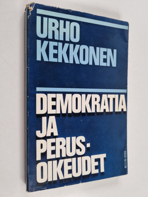 Urho Kekkonen : Puheita ja kirjoituksia 4 : Demokratia ja...