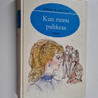 Louisa M. Alcott : Kun ruusu puhkeaa - pikkukuva 1