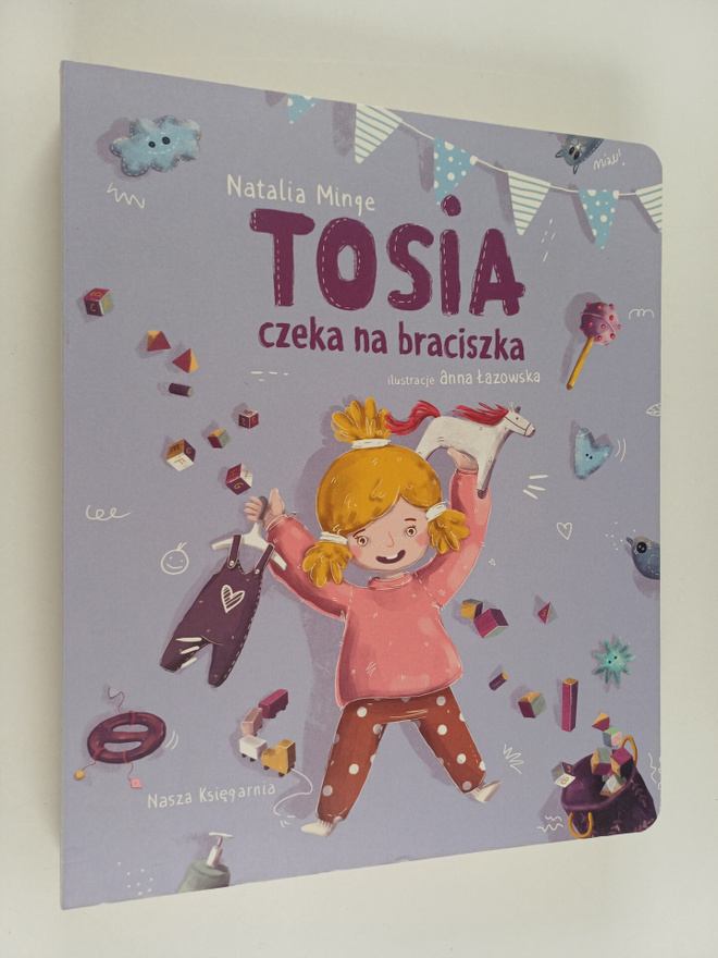 Natalia Minge : Tosia czeka na braciszka