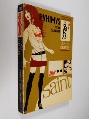 Leslie Charteris : Pyhimys pitää sanansa : Jännitysromaani