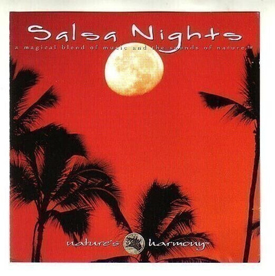 cd, Nature's Harmony: Salsa Nights [salsa, latin]