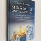 Tarmo Kunnas : Mikä mieli uskonnoissa? Pohdintaa uskonnon... - pikkukuva 1