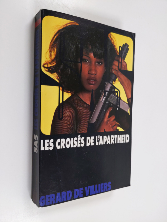 Gerard De Villiers : Les croises de l'apartheid
