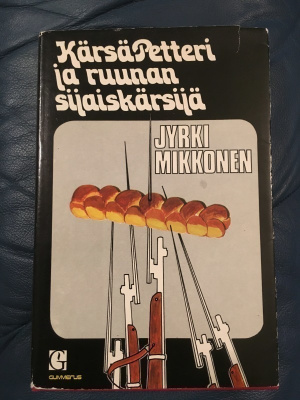 Jyrki Mikkonen: Kärsä-Petteri ja ruunan sijaiskärsijä. 1972