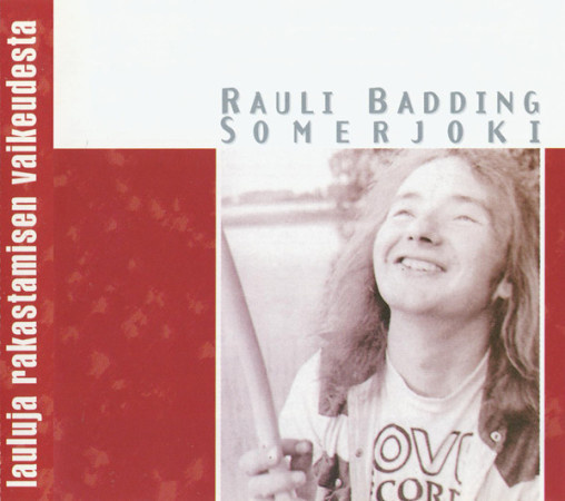 Rauli Badding Somerjoki CD Lauluja Rakastamisen Vaikeudesta