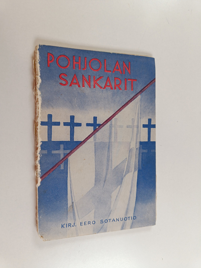 Eero Sotanuotio : Pohjolan sankarit : runokokoelma valtak...