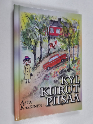 Asta Kaskinen : Kyl kiirut piisaa