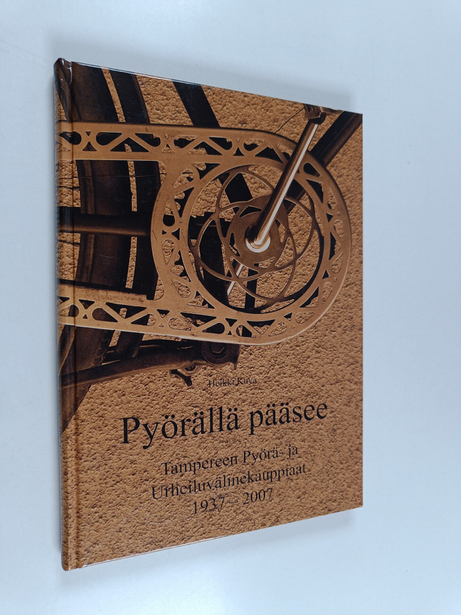 Heikki Kuva : Pyörällä pääsee : Tampereen pyörä- ja urhei...