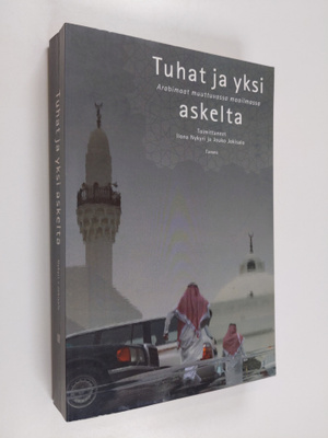 Ilona ym. (toim.) Nykyri : Tuhat ja yksi askelta : Arabim...