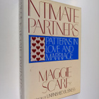 Maggie Scarf : Intimate Partners: Patterns in Love and Ma... - pikkukuva 1