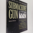 Gerard Metral : The Do-it-Yourself Submachine Gun - pikkukuva 1