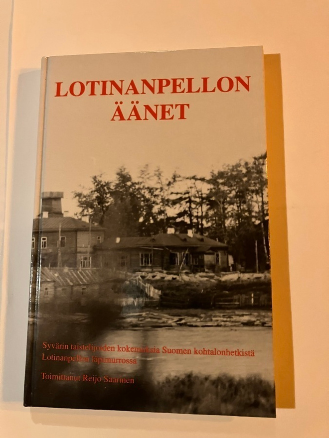 Saarinen : Lotinanpellon äänet - Syvärin taistelijoiden koke