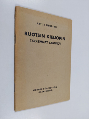 Artur Siegberg : Ruotsin kieliopin tärkeimmät säännöt : k...