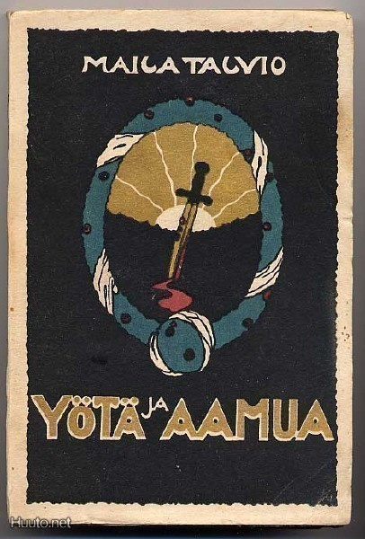 Talvio, Maila: Yötä ja aamua (1.p.,nid., 1919)
