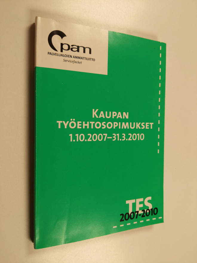 Kaupan työehtosopimukset 1.10.2007-31.3.2010