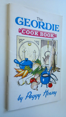 Peggy Howey : The Geordie Cook Book