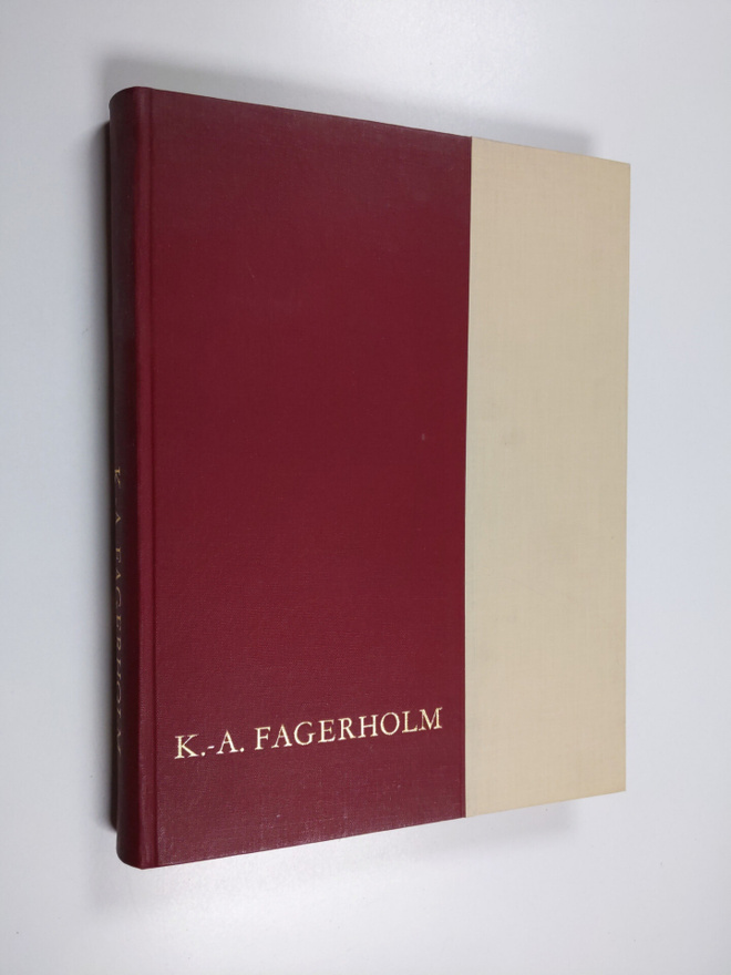 K.-A. Fagerholm : mies ja työkenttä