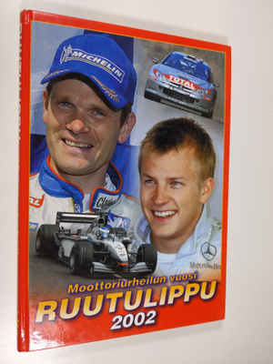 Ruutulippu 2002 : moottoriurheilun vuosi