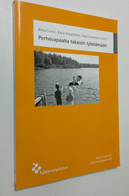 Riitta ym. (toim.) Luoto : Perhevapaalta takaisin työelämään