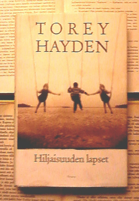 Torey Hayden - Hiljaisuuden lapset (sid.)