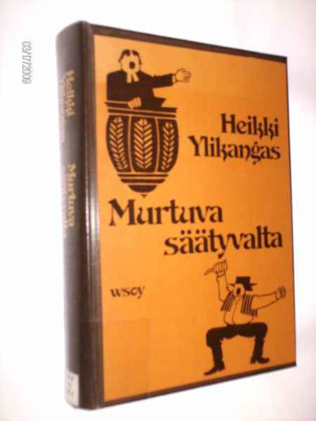 Heikki Ylikangas: Murtuva säätyvalta ( Sis.postikulut)