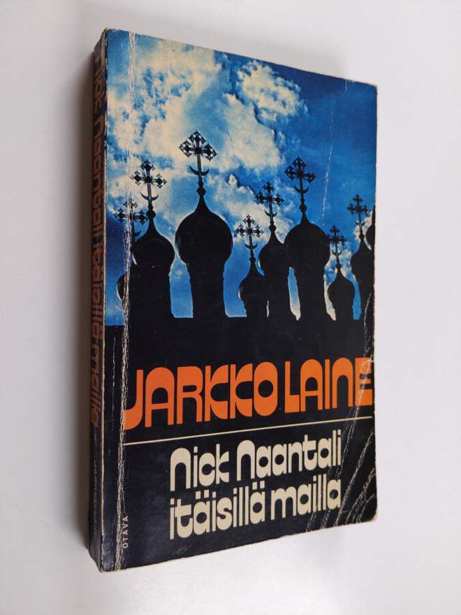 Jarkko Laine : Nick Naantali itäisillä mailla