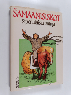 Samaanisiskot : siperialaisia satuja