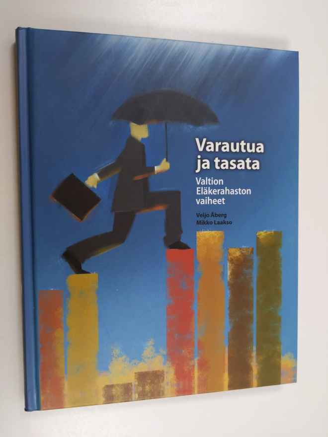 Mikko Laakso ym. : Varautua ja tasata : Valtion eläkeraha...