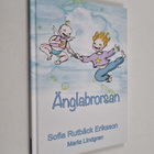 Sofia Rutbäck Eriksson : Änglabrorsan (signeerattu) - pikkukuva 1