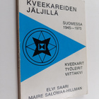 Elvi Saari : Kveekareiden jäljillä Suomessa 1945-1975 : k... - pikkukuva 1