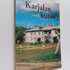 Sirpa Hilpinen : Karjalan kutsu (signeerattu, tekijän omi... - pikkukuva 1
