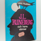 Lars Hulden : J.L. Runeberg och hans vänner. Dikter - pikkukuva 1