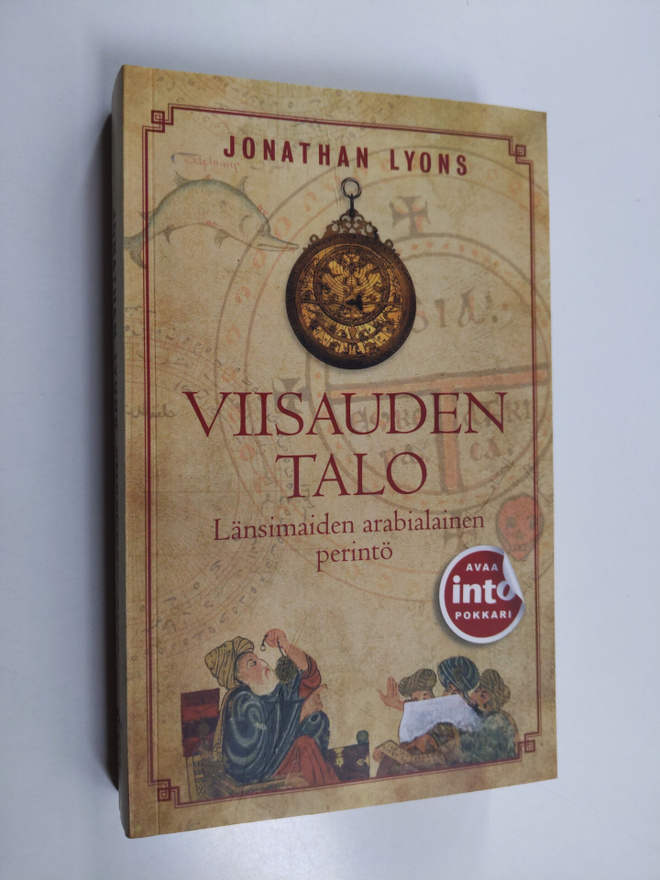 Jonathan Lyons : Viisauden talo : länsimaiden arabialaine...