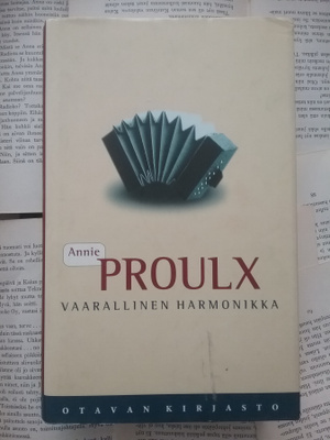 Annie Proulx - Vaarallinen harmonikka (sid.)