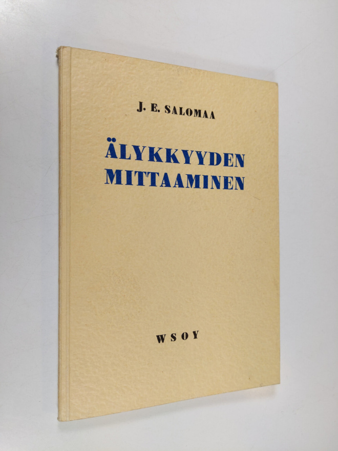 J. E. Salomaa : Älykkyyden mittaaminen Suomen oloihin sov...