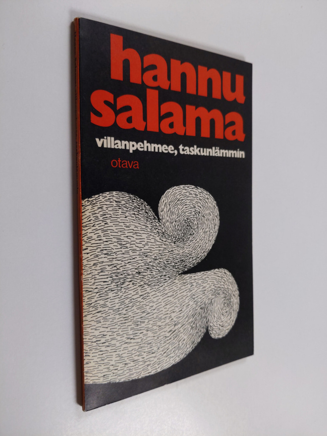 Hannu Salama : Villanpehmee, taskunlämmin : runoja