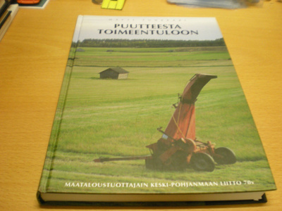 Matti Tunkkari: Puuttesta toimeentuloon - Maataloustuottajai