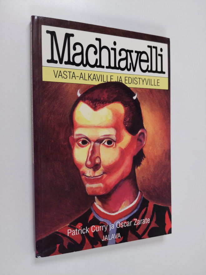 Patrick Curry : Machiavelli vasta-alkaville ja edistyville