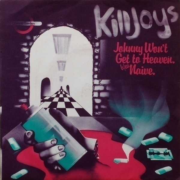 THE KILLJOYS johnny wont get to heaven 45 -1977- ..raw3..MP