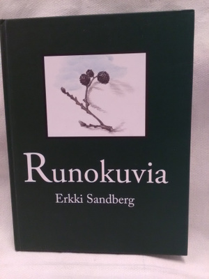 Runokuvia - Erkki Sandberg *signeerattu* 1.p (sid.)