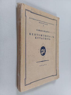 Ilmari Kianto : Kertomuksia ja kuvauksia