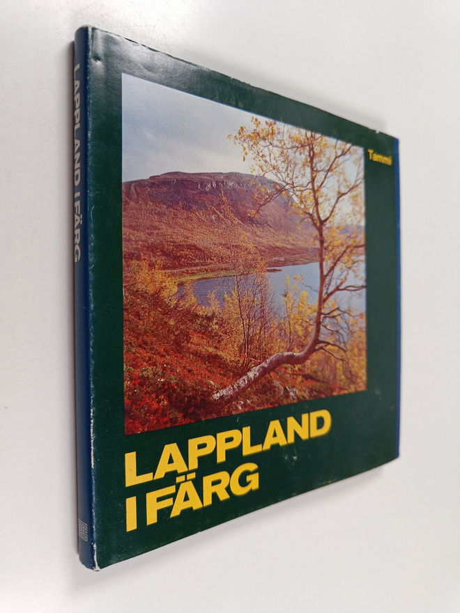 Mikko Kilpi : Lappland i färg