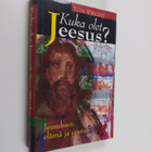 Tom Wright : Kuka olet Jeesus : Jeesuksen elämä ja opetus - pikkukuva 1